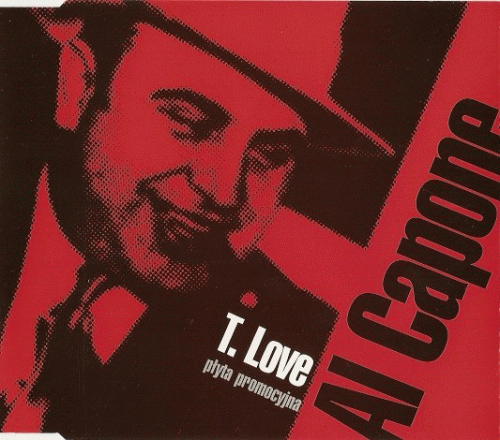 T.Love : Al Capone (Single)